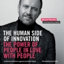 Image for Human Side of Innovation: The Power of People in Love With People