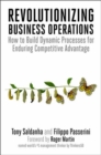Image for Revolutionizing Business Operations : How to Build Dynamic Processes for Enduring Competitive Advantage