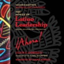 Image for Power of Latino Leadership, Second Edition, Revised and Updated: Culture, Inclusion, and Contribution