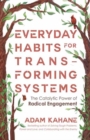 Image for Everyday Habits for Transforming Systems