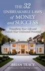 Image for The 32 Unbreakable Laws of Money and Success