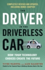 Image for Driver in the Driverless Car: How Your Technology Choices Create the Future