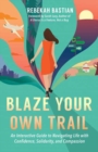 Image for Blaze Your Own Trail