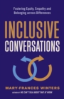 Image for Inclusive conversations  : fostering equity, empathy, and belonging across differences