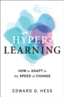 Image for Hyper-Learning: How to Adapt to the Speed of Change