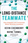 Image for The long-distance teammate: stay engaged and connected while working anywhere