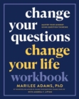 Image for Change Your Questions, Change Your Life Workbook