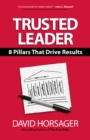Image for Trusted Leader: 8 Pillars That Drive Results