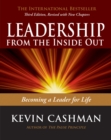 Image for Leadership from the inside out: becoming a leader for life