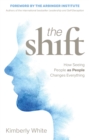 Image for Shift : How Seeing People as People Changes Everything