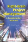 Image for Right-Brain Project Management: A Complementary Approach