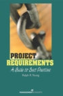 Image for Project Requirements: A Guide to Best Practices