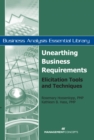 Image for Unearthing Business Requirements: Elicitation Tools and Techniques