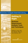 Image for Getting It Right: Business Requirement Analysis Tools and Techniques