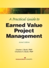 Image for Practical Guide to Earned Value Project Management