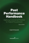 Image for Past Performance Handbook: Applying Commercial Practices to Federal Procurement