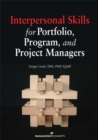 Image for Interpersonal Skills for Portfolio, Program, and Project Managers