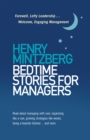 Image for Bedtime stories for managers  : farewell to lofty leadership...welcome engaging management