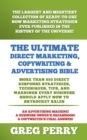 Image for The Ultimate Direct Marketing, Copywriting, &amp; Advertising Bible-More than 850 Direct Response Strategies, Techniques, Tips, and Warnings Every Business Should Apply Now to Skyrocket Sales