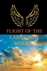 Image for Flight of the Labyrinth Maker