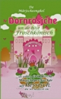 Image for Dornroesjche un de boese Froschkoenisch : ... un annere grimmische Marjschegeschischde uff hessisch, die wo lusdisch sin