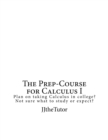 Image for The Prep-Course for Calculus I
