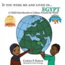 Image for If You Were Me and Lived in...Egypt : A Child&#39;s Introduction to Cultures Around the World