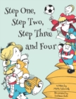 Image for Step One, Step Two, Step Three and Four : A picture book story about blending children from two families to one