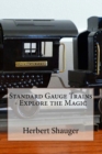 Image for Standard Gauge Trains - Explore the Magic