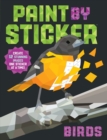 Image for Paint by Sticker: Birds : Create 12 Stunning Images One Sticker at a Time!
