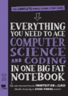 Image for Everything You Need to Ace Computer Science and Coding in One Big Fat Notebook