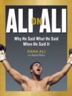 Image for Ali on Ali  : why he said what he said when he said it