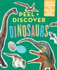 Image for Peel + Discover: Dinosaurs