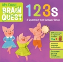 Image for My first Brain Quest 123s  : a question-and-answer book