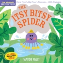 Image for Indestructibles: The Itsy Bitsy Spider : Chew Proof · Rip Proof · Nontoxic · 100% Washable (Book for Babies, Newborn Books, Safe to Chew)