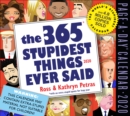 Image for 2020 the 365 Stupidest Things Ever Said Page-A-Day Calendar