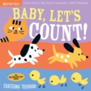 Image for Indestructibles: Baby, Let&#39;s Count! : Chew Proof · Rip Proof · Nontoxic · 100% Washable (Book for Babies, Newborn Books, Safe to Chew)