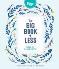 Image for The big book of less  : finding joy in living lighter