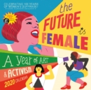 Image for 2020 the Future is Female Wall Calendar