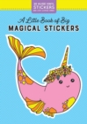 Image for A Little Book of Big Magical Stickers