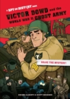 Image for Victor Dowd and the World War II Ghost Army, Library Edition : A Spy on History Book