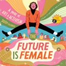 Image for 2021 the Future is Female Wall Calendar