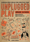 Image for Unplugged play  : grade school