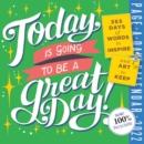 Image for Today Is Going to Be a Great Day! Page-A-Day Calendar 2022