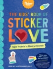 Image for The Kids&#39; Book of Sticker Love
