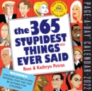 Image for 2022 the 365 Stupidest Things Ever Said