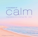 Image for 2022 a Calendar of Calm