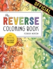 Image for The Reverse Coloring Book™ : The Book Has the Colors, You Draw the Lines!