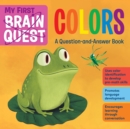 Image for My first Brain Quest colors  : a question-and-answer book