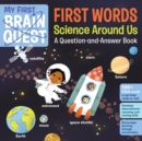Image for My First Brain Quest First Words: Science Around Us